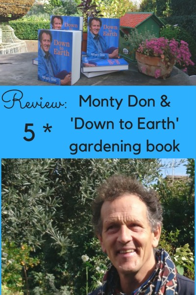 A review of 'Down to Earth', Monty Don's latest gardening book. Read it to find great practical tips and Monty's garden philosophy. A gardening book for small (and middle-sized) gardens and yards - and I only had one tiny criticism....#gardening #gardentips #bookreview #MontyDon