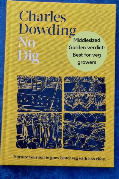 Charles Dowding's No Dig has revolutionised gardening.